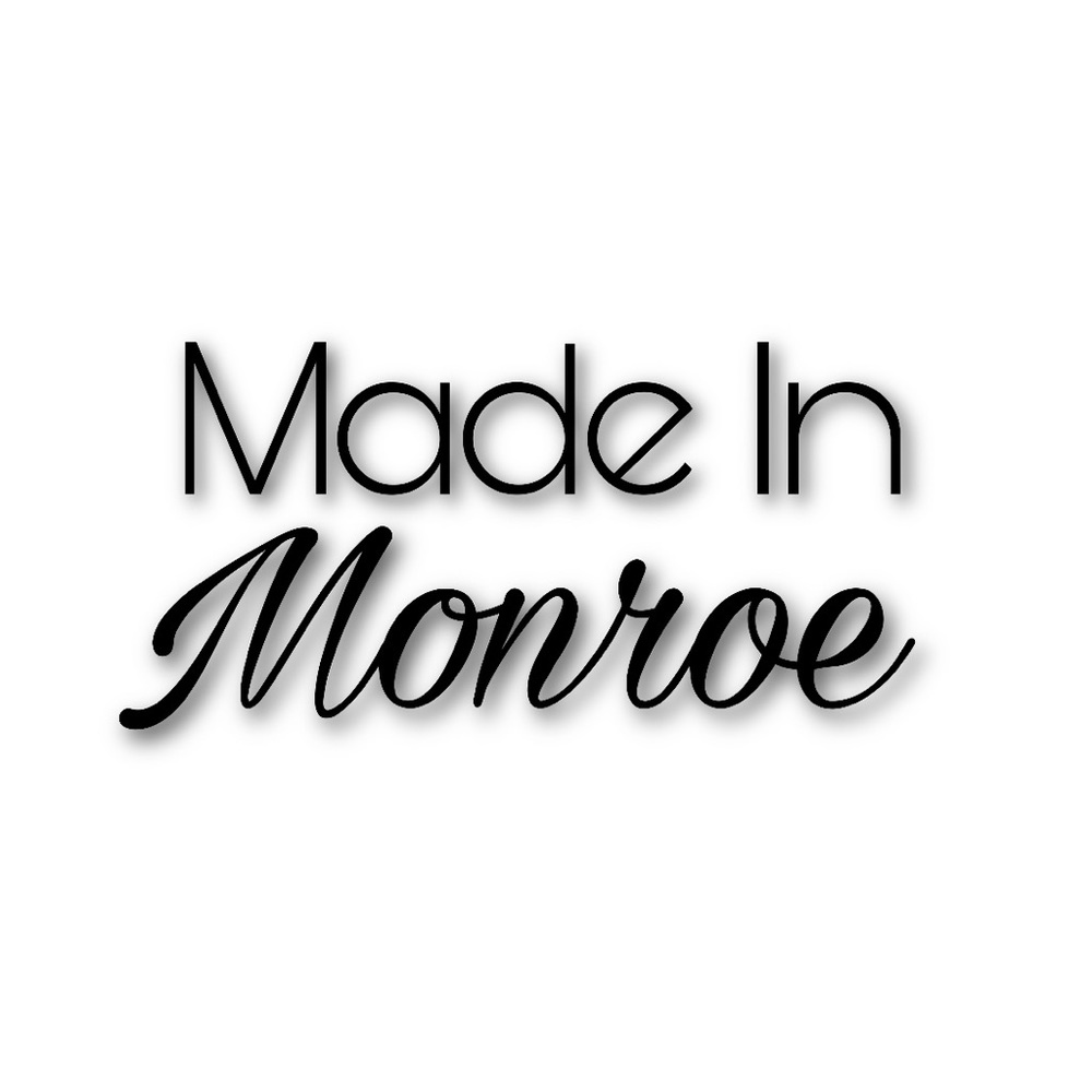 Made In Monroe